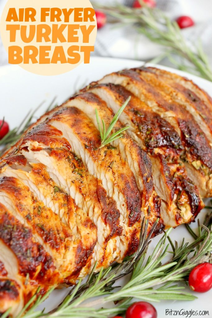 Air Fryer Turkey Breast - Garlic and fresh herb-seasoned turkey in the air fryer - moist and juicy on the inside with a crispy, golden brown skin on the outside.