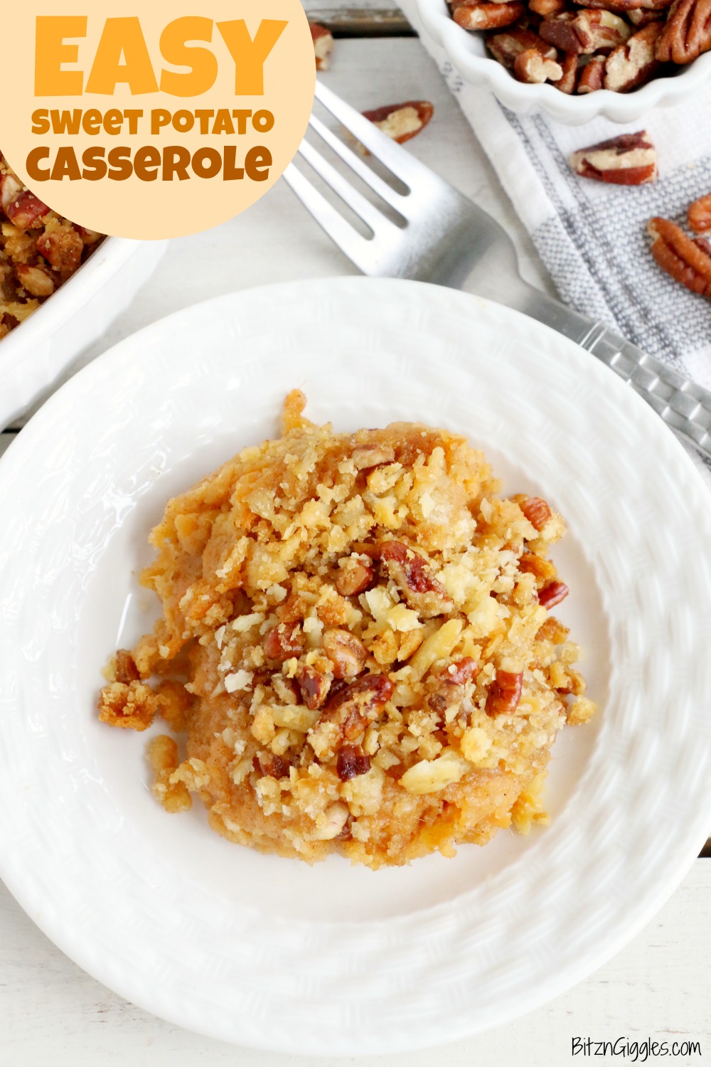 Easy Sweet Potato Casserole - An easy and delicious casserole that comes together with no scrubbing, boiling or baking the sweet potatoes! Topped with a sweet, salty and crunchy streusel, your guests will devour this simple and tasty side dish! 