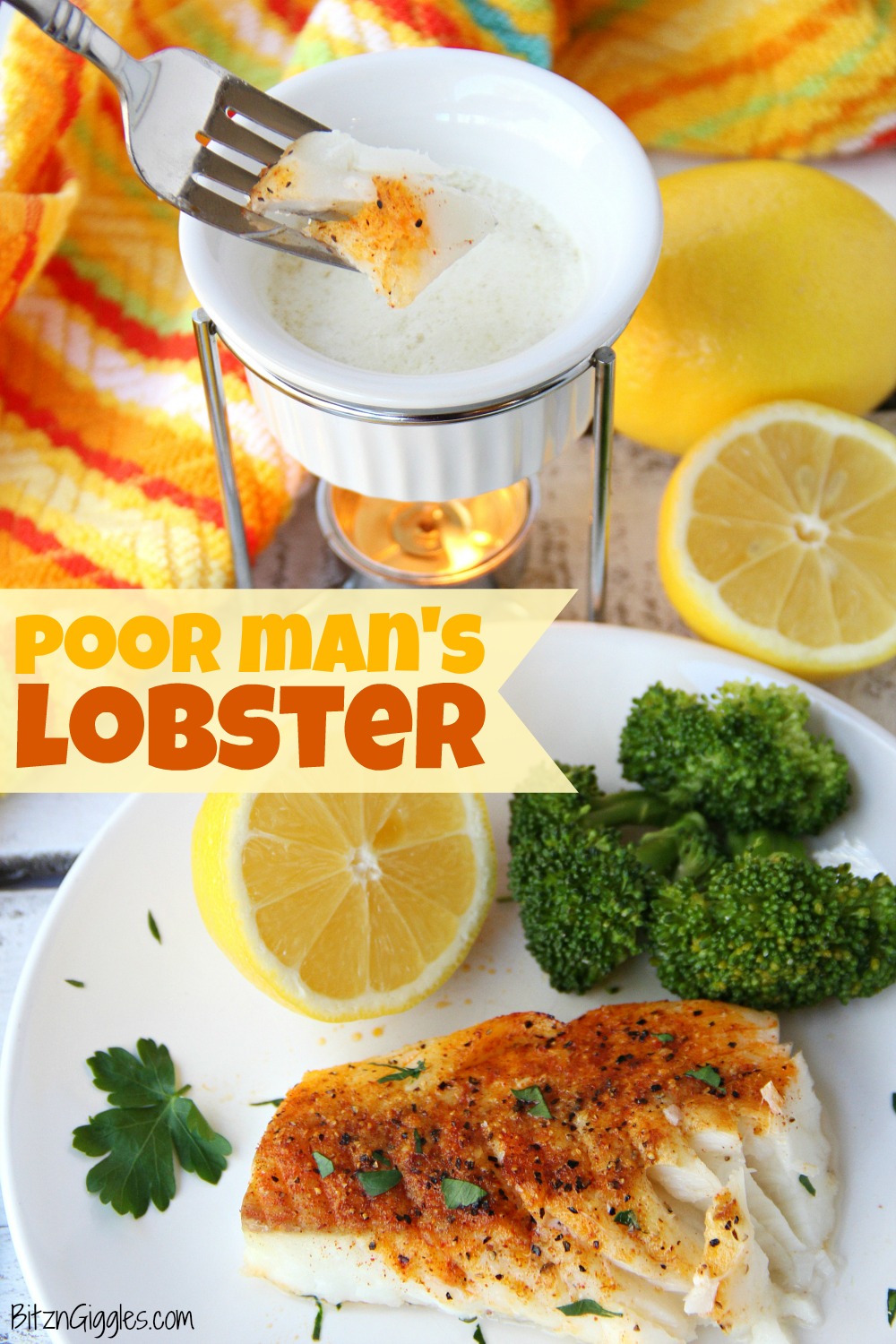 Poor Man's Lobster - What a great meal to put together for a dinner party or just a quiet night at home. The way this is prepared brings out the freshness in the cod with no "fishy" taste. It really does taste like lobster!
